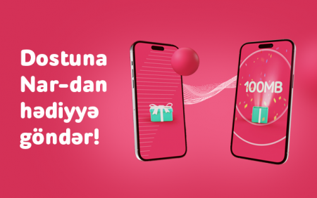 Dostuna “Nar”dan hədiyyə göndər! Dostuna “Nar”dan hədiyyə göndər!